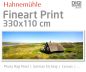 Preview: 330x110 cm Fineart Druck mit 1440x2880 DPI auf Hahnemühle Fineart-Papieren wie Photo Rag, German Etching, Canvas, Premium Photo Glossy